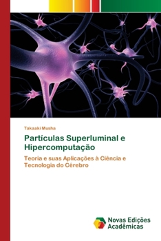 Paperback Partículas Superluminal e Hipercomputação [Portuguese] Book