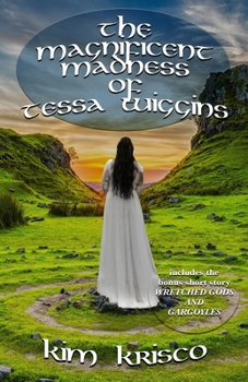 Paperback The Magnificent Madness Of Tessa Wiggins Book