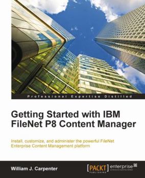 Paperback Getting Started with IBM Filenet P8 Content Manager Book