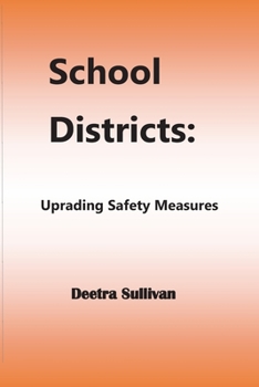 Paperback School Districts: Upgrading Safety Measures Book