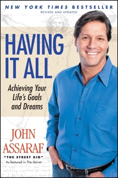 Paperback Having It All: Achieving Your Life's Goals and Dreams Book
