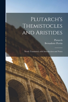 Paperback Plutarch's Themistocles and Aristides [microform]; Newly Translated, With Introduction and Notes Book