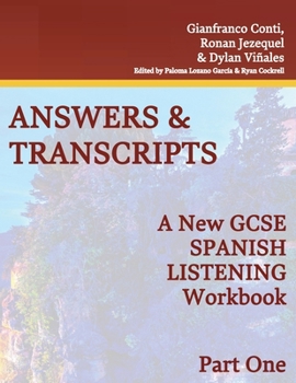 New GCSE Spanish Listening Book - ANSWERS & TRANSCRIPTS - Part 1 (The Language Gym - Sentence Builder Books)