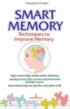 Paperback Smart Memory: Techniques to Improve Memory [Dec 15, 2004] Podder, Tamushree Book