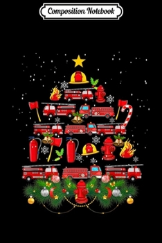 Paperback Composition Notebook: Fire Truck Firefighter Christmas Tree Xmas Gift For Fireman Journal/Notebook Blank Lined Ruled 6x9 100 Pages Book