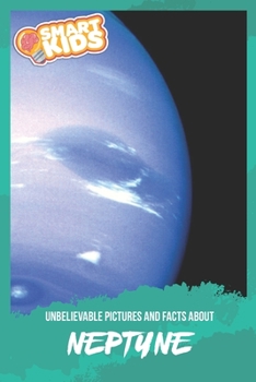 Paperback Unbelievable Pictures and Facts About Neptune Book