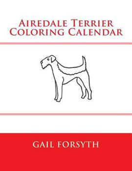 Airedale Terrier Coloring Calendar