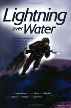 Paperback Lightning Over Water: Sharpening America's Light Forces for Rapid-Reaction Missions Book