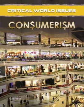 Consumerism - Book  of the Critical World Issues