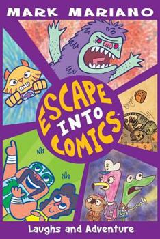 Paperback Escape Into Comics: Laughs and Adventure Book