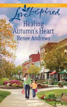 Healing Autumn's Heart - Book #2 of the Claremont, Alabama