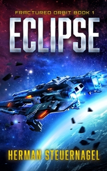 Eclipse - Book #1 of the Fractured Orbit