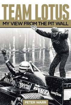 Hardcover Team Lotus: My View from the Pit Wall Book