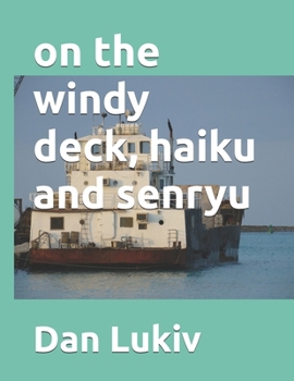 Paperback on the windy deck, haiku and senryu Book