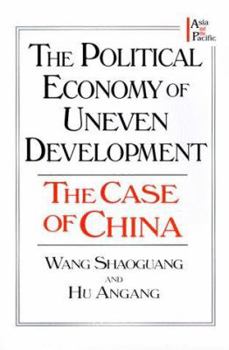 Paperback The Political Economy of Uneven Development: The Case of China Book