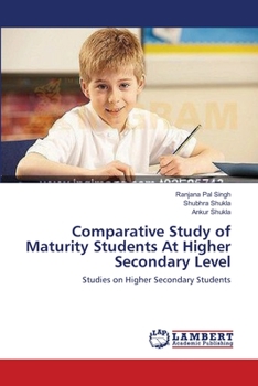 Paperback Comparative Study of Maturity Students At Higher Secondary Level Book