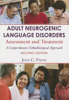 Paperback Adult Neurogenic Language Disorders: Assessment and Treatment: A Comprehensive Ethnobiological Approach Book