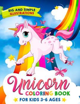 Paperback Unicorn Coloring Book: For Kids 3-6 Ages, Big and Simple Illustrations! Book