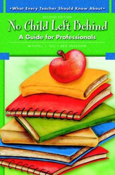 Paperback No Child Left Behind: A Guide for Professionals Book