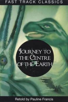 Journey to the Centre of the Earth: Intermediate Cef B1 Alte Level 2 (Fast Track Classics Elt) - Book  of the Fast Track Classics