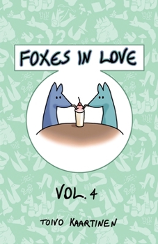 Paperback Foxes in Love: Volume 4 Book