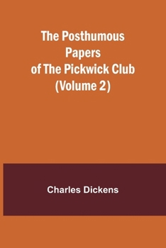 The Posthumous Papers of the Pickwick Club
