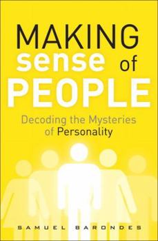 Hardcover Making Sense of People: Decoding the Mysteries of Personality Book