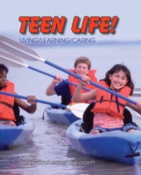 Hardcover Teen Life!: Living, Learning, Caring Book