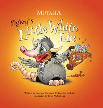 Hardcover Figley's Little White Lie: Mutasia Book