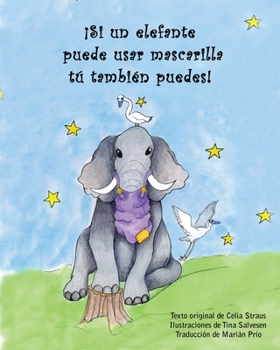 Paperback ¡Si un elefante puede usar mascarilla tú también puedes! [Spanish] Book
