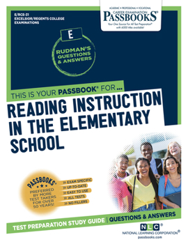 Paperback Reading Instruction in the Elementary School (Rce-31): Passbooks Study Guide Volume 31 Book