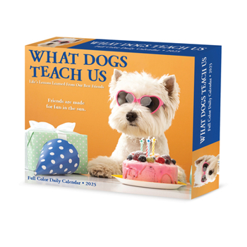 Calendar What Dogs Teach Us 2025 6.2 X 5.4 Box Calendar Book