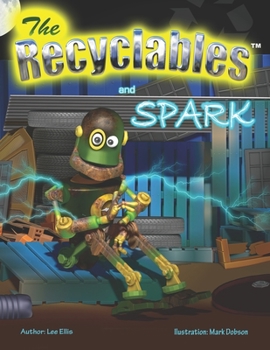 Paperback The Recyclables and Spark Book