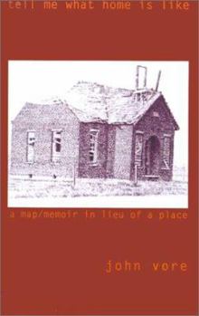 Paperback Tell Me What Home is Like: A Map/Memoir in Lieu of a Place Book