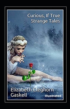 Curious If True Strange Tales illustrated