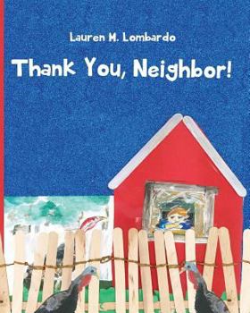 Paperback Thank You, Neighbor! Book