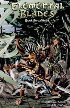 Paperback Elemental Blades: Book Two: Vines Book