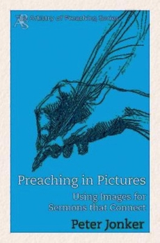 Paperback Preaching in Pictures: Using Images for Sermons That Connect Book