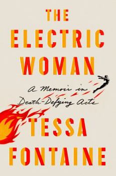 Paperback The Electric Woman: A Memoir in Death-Defying Acts Book