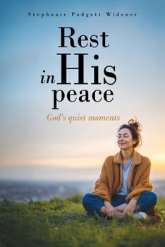 Paperback Rest in His peace: God's quiet moments Book