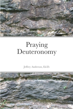 Paperback Praying Deuteronomy Book