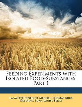 Paperback Feeding Experiments with Isolated Food-Substances, Part 1 Book