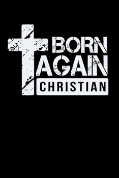 Paperback Born Again: Christian Faith Based Design Jesus Cross Witnessing Saying Quote Book