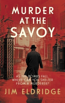 Hardcover Murder at the Savoy: The High Society Wartime Whodunnit Book