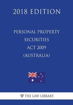 Paperback Personal Property Securities Act 2009 (Australia) (2018 Edition) Book