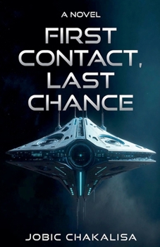 Paperback First Contact, Last Chance Book