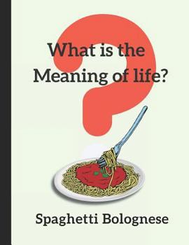 Paperback What Is the Meaning of Life? Spaghetti Bolognese: 2019-2020 Two Year Diary Book