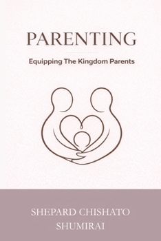 Paperback Parenting: Equipping The Kingdom Parent Book