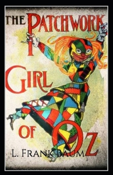 Paperback The Patchwork Girl of Oz Annotated Book