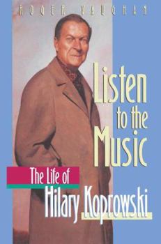 Paperback Listen to the Music: The Life of Hilary Koprowski Book